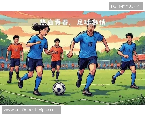 足球江湖漫画中的热血青春与梦想追逐的精彩瞬间展示